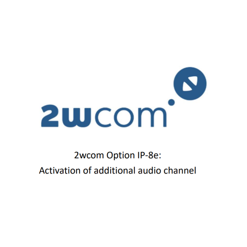 2wcom Option IP-8e: Activation of additional audio channel