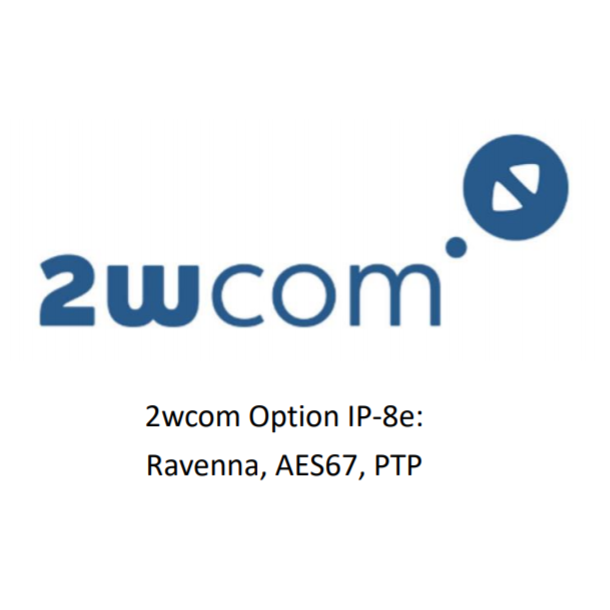 2wcom Option IP-8e: Ravenna, AES67, PTP