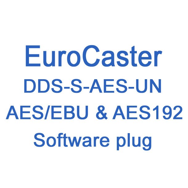 EuroCaster DDS AES/EBU & AES192 (digital MPX over AES) inputs - Unlimited software license