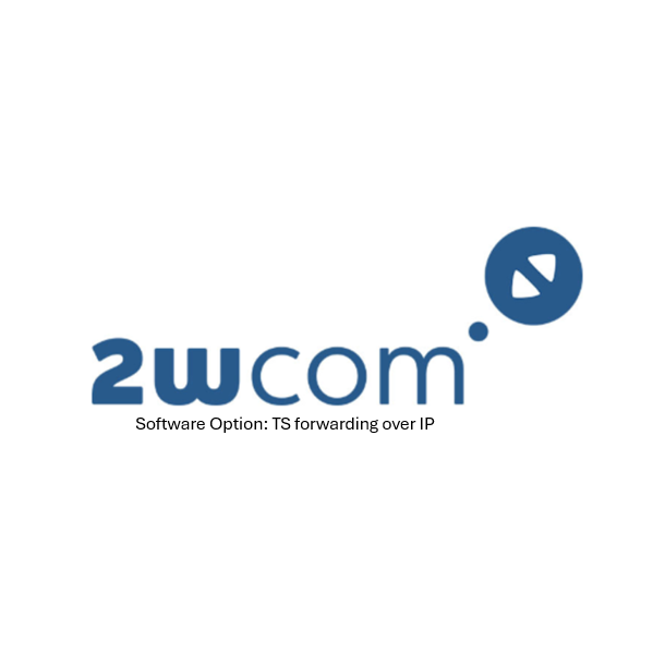 2wcom Software Option IP-4c/IP-4d/SAT-4d/SAT-8d: TS forwarding over IP (ppu)