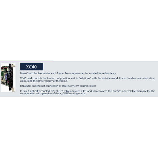 AEQ XC40  Control Master Module for XCORE with USB port and Ethernet  connectivity. Required in every XCORE frame.