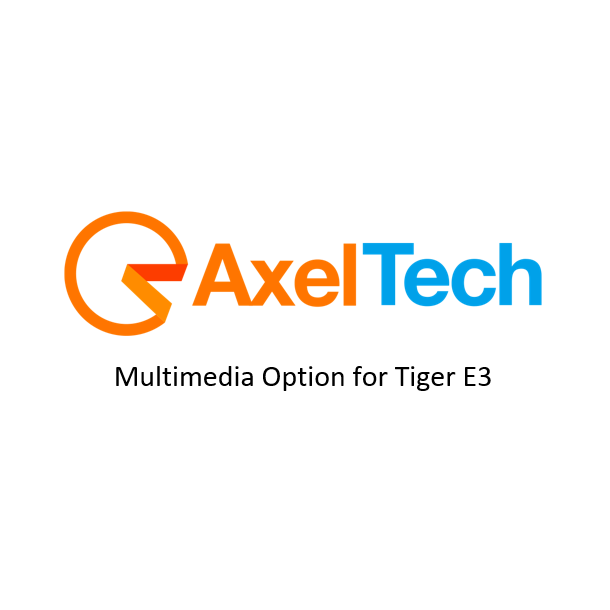 Axel Multimedia Option for Tiger E3