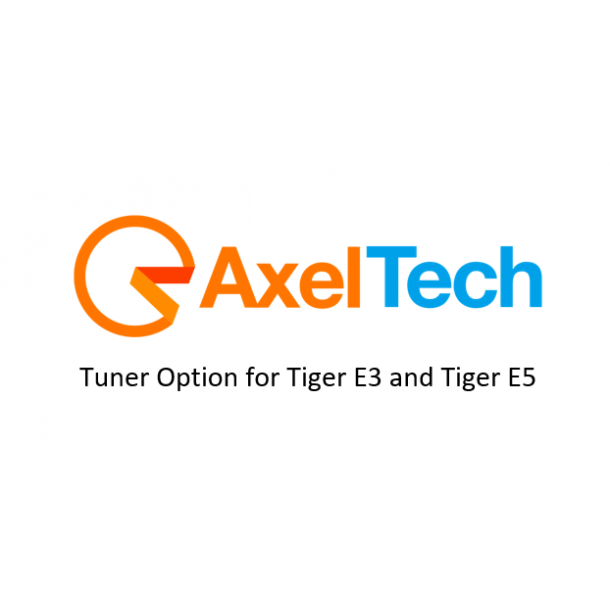 Axel Tuner Option for Tiger E3 and Tiger E5