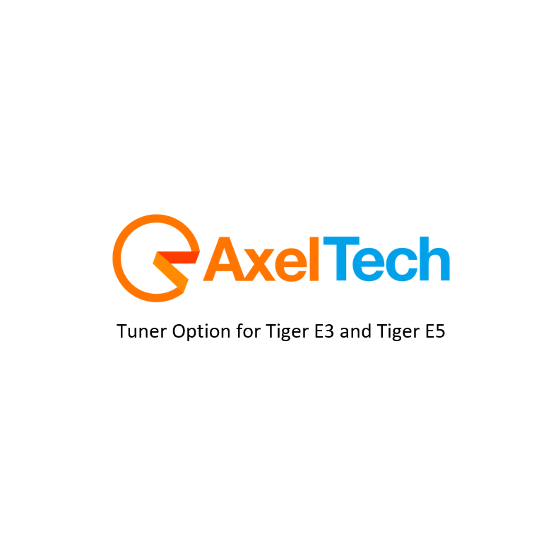 Axel Tuner Option for Tiger E3 and Tiger E5